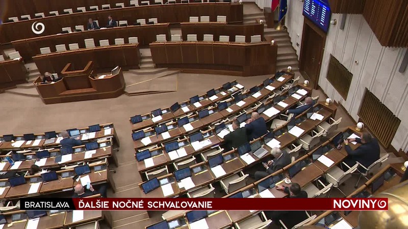 ĎALŠIE NOČNÉ SCHVAĽOVANIE