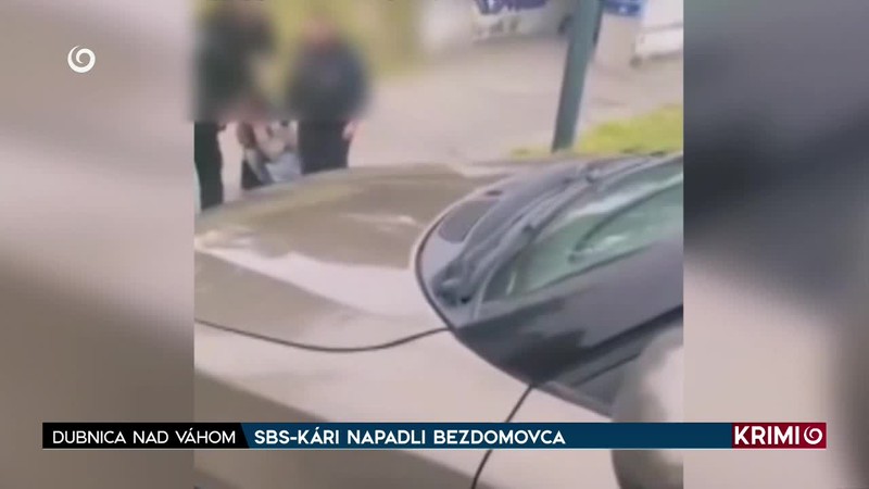 SBS-KÁRI NAPADLI BEZDOMOVCA