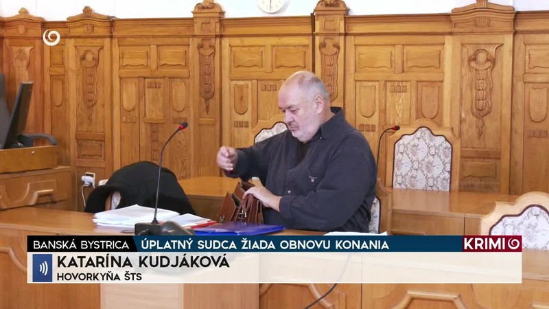 ÚPLATNÝ SUDCA ŽIADA OBNOVU KONANIA