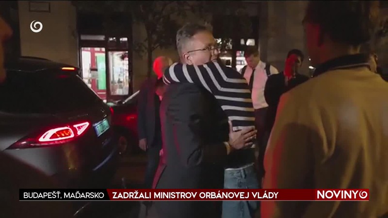 ZADRŽALI MINISTROV ORBÁNOVEJ VLÁDY
