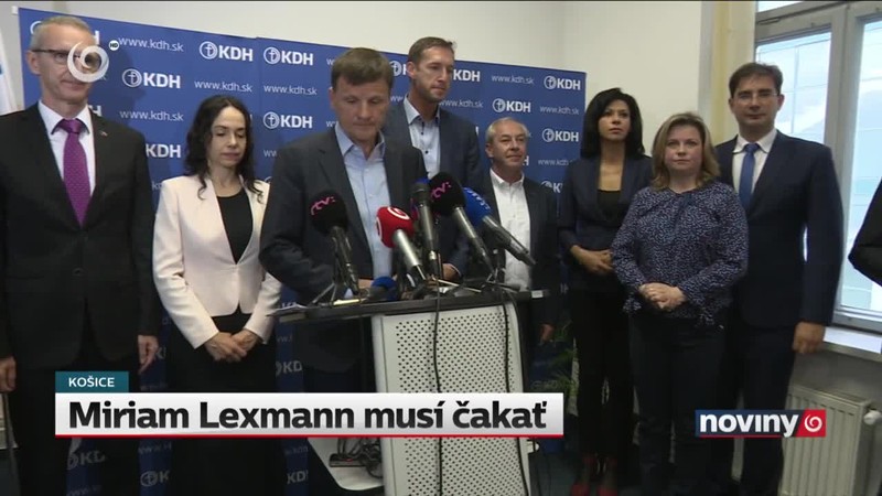 Miriam Lexmann musí čakať
