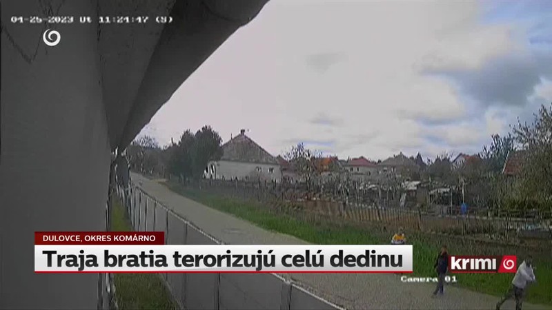 Traja bratia terorizujú celú dedinu