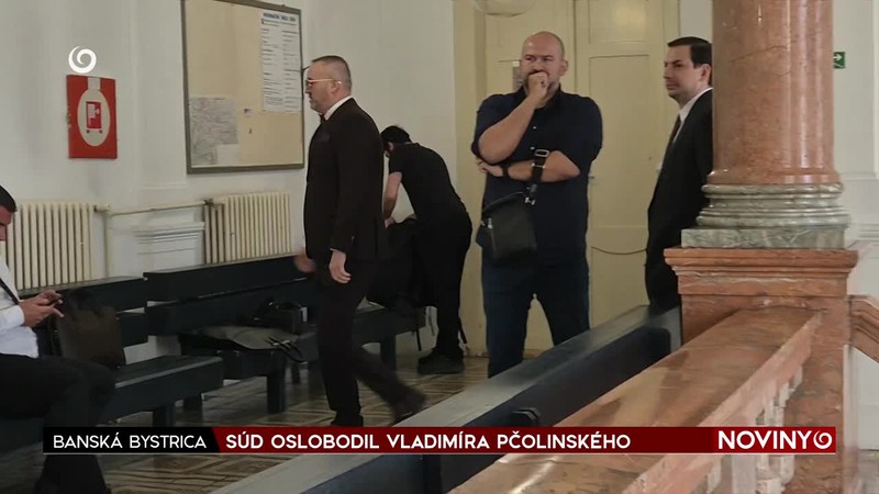 SÚD OSLOBODIL VLADIMÍRA PČOLINSKÉHO