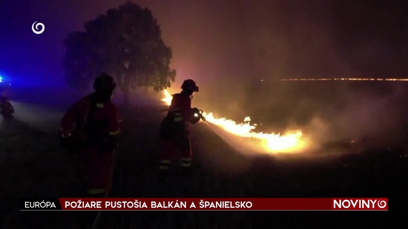 POŽIARE PUSTOŠIA BALKÁN A ŠPANIELSKO