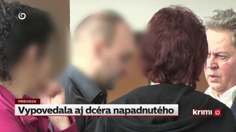 Vypovedala aj dcéra napadnutého
