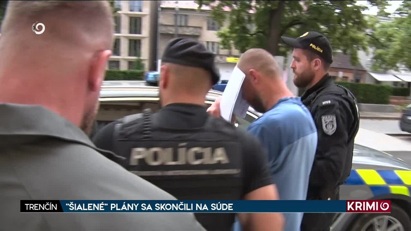 "ŠIALENÉ" PLÁNY SA SKONČILI NA SÚDE