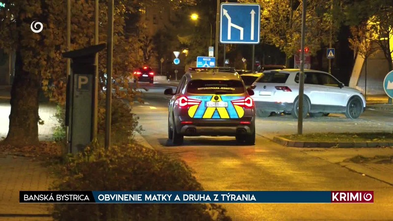 OBVINENIE MATKY A DRUHA Z TÝRANIA