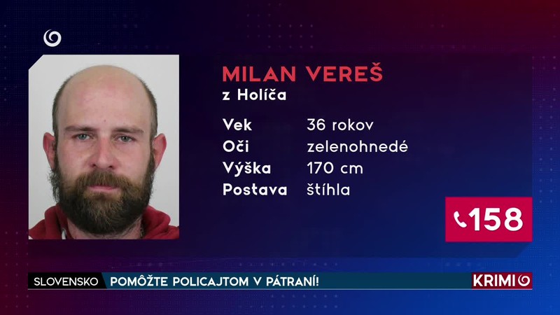 POMÔŽTE POLICAJTOM V PÁTRANÍ!