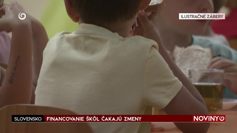 FINANCOVANIE ŠKÔL ČAKAJÚ ZMENY