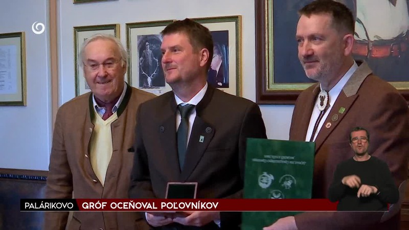 GRÓF OCEŇOVAL POĽOVNÍKOV