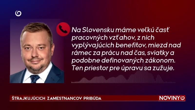 ŠTRAJKUJÚCICH ZAMESTNANCOV PRIBÚDA