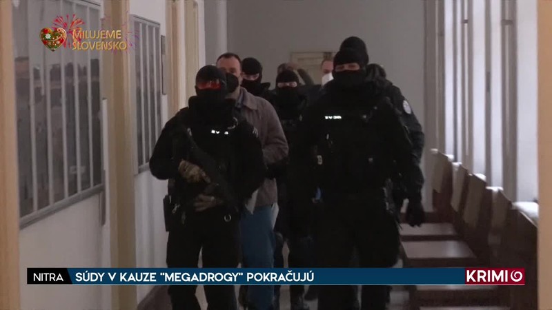 SÚDY V KAUZE "MEGADROGY" POKRAČUJÚ