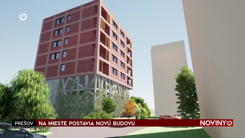 NA MIESTE POSTAVIA NOVÚ BUDOVU