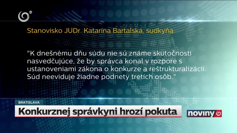 Konkurznej správkyni hrozí pokuta