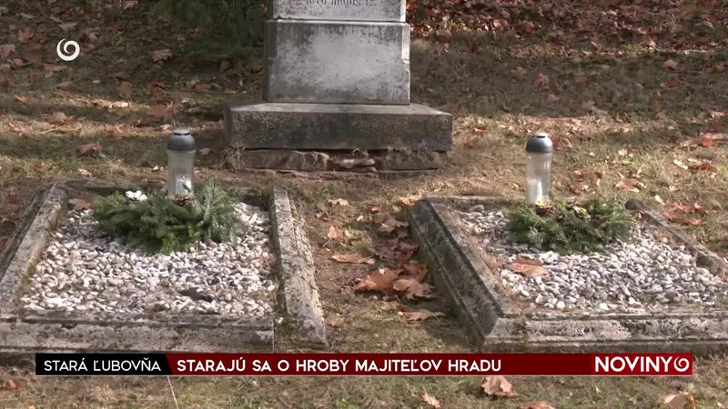 STARAJÚ SA O HROBY MAJITEĽOV HRADU