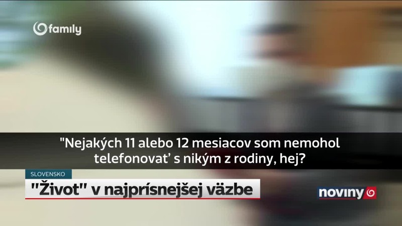 "Život" v najprísnejšej väzbe