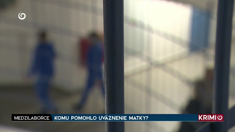 KOMU POMOHLO UVÄZNENIE MATKY?