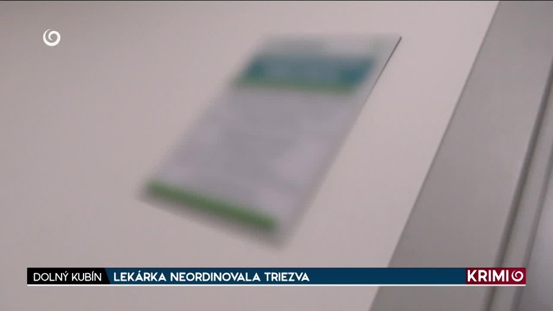 LEKÁRKA NEORDINOVALA TRIEZVA
