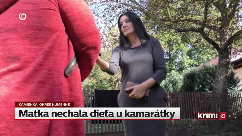 Matka nechala dieťa u kamarátky