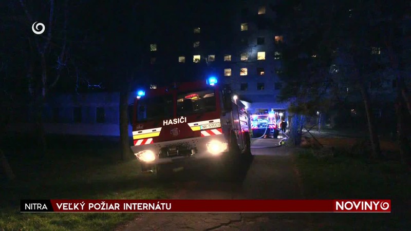 VEĽKÝ POŽIAR INTERNÁTU