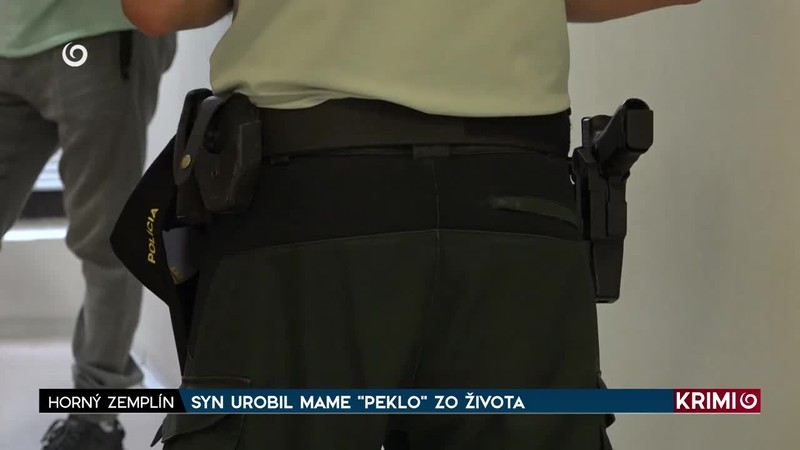SYN UROBIL MAME "PEKLO" ZO ŽIVOTA