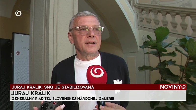 JURAJ KRÁLIK: SNG JE STABILIZOVANÁ