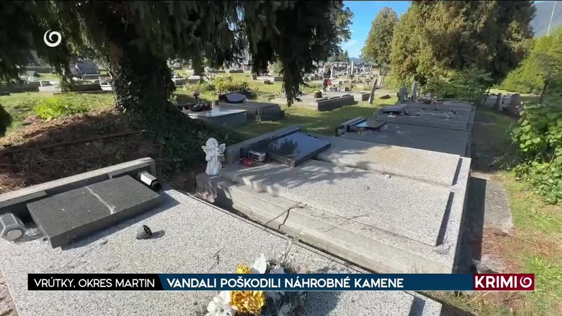 VANDALI POŠKODILI NÁHROBNÉ KAMENE