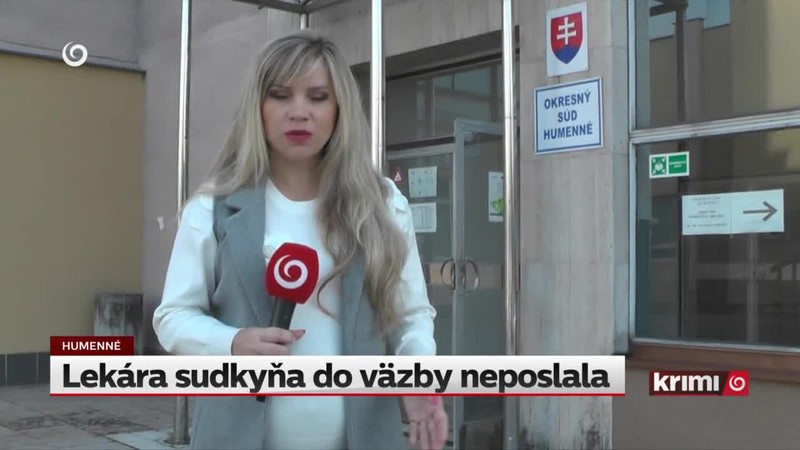 Lekára sudkyňa do väzby neposlala
