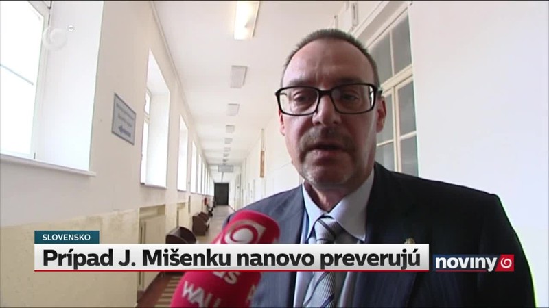 Prípad J. Mišenku nanovo preverujú