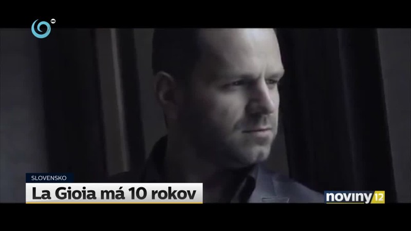 La Gioia má 10 rokov