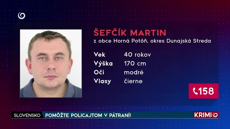 POMÔŽTE POLICAJTOM V PÁTRANÍ!