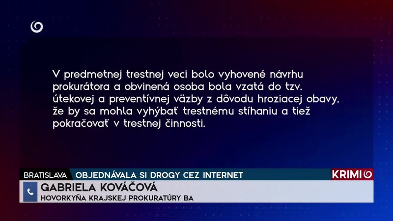 OBJEDNÁVALA SI DROGY CEZ INTERNET