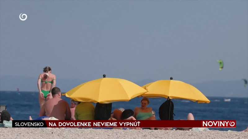 NA DOVOLENKE NEVIEME VYPNÚŤ