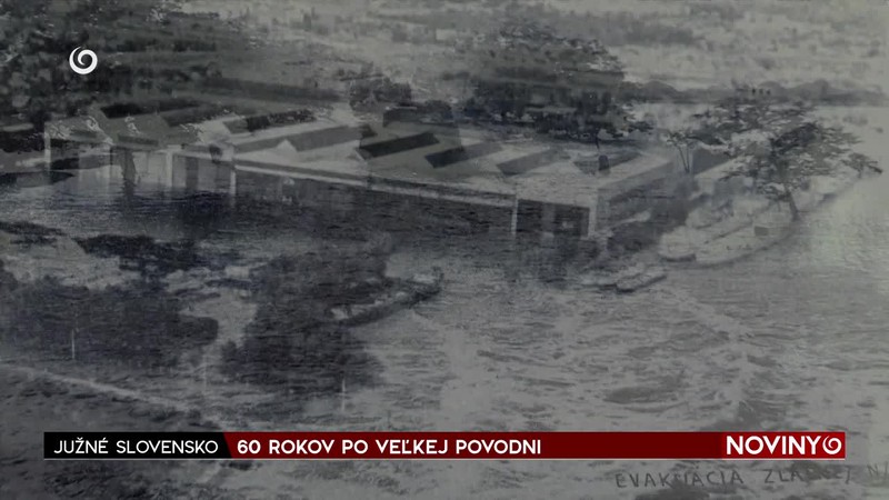 60 ROKOV PO VEĽKEJ POVODNI
