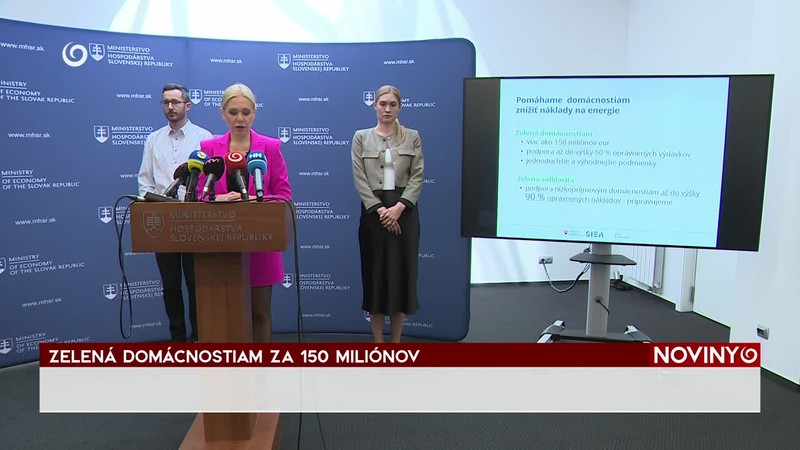 ZELENÁ DOMÁCNOSTIAM ZA 150 MILIÓNOV