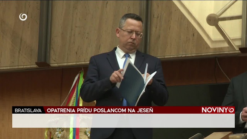 OPATRENIA PRÍDU POSLANCOM NA JESEŇ