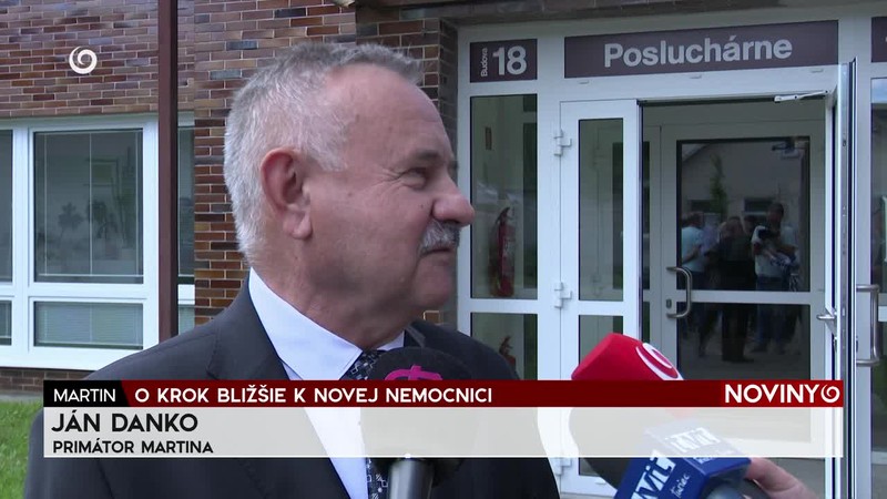 O KROK BLIŽŠIE K NOVEJ NEMOCNICI
