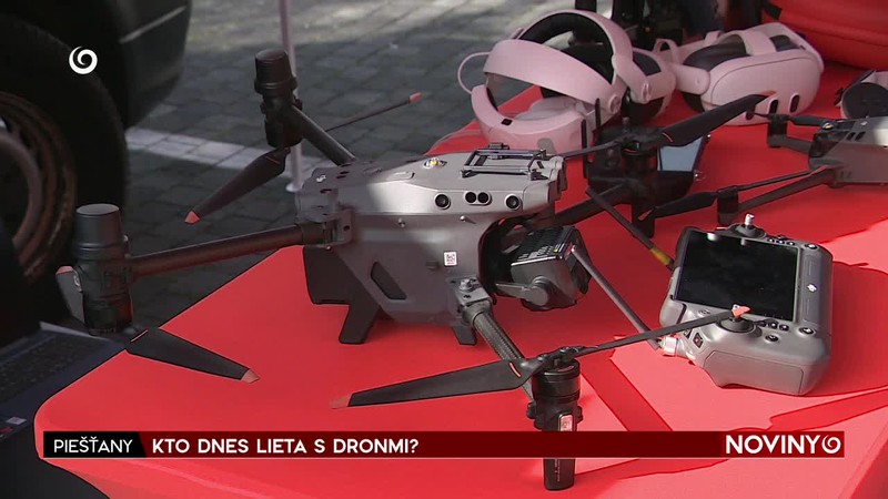 KTO DNES LIETA S DRONMI?