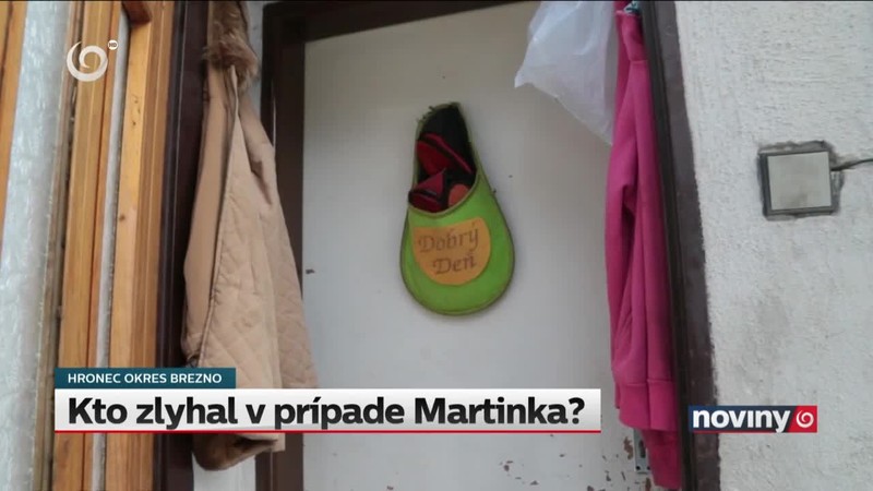Kto zlyhal v prípade Martinka?