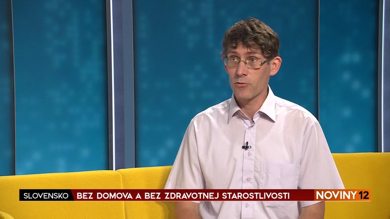 Bez domova a bez zdravotnej starostlivosti