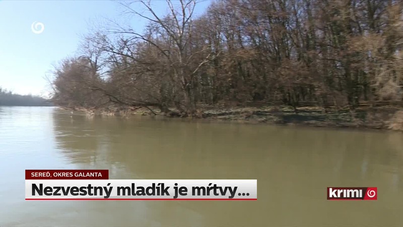 Nezvestný mladík je mŕtvy...