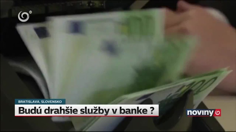 Budú drahšie služby v banke ?