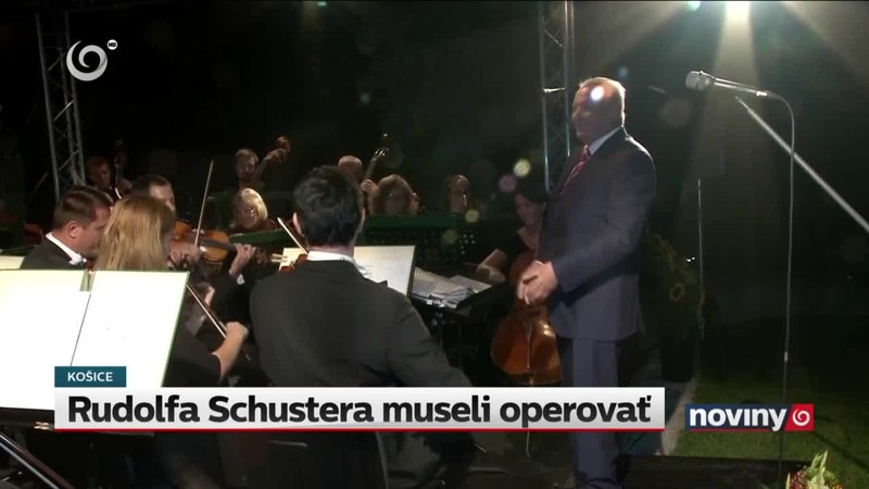 Rudolfa Schustera museli operovať