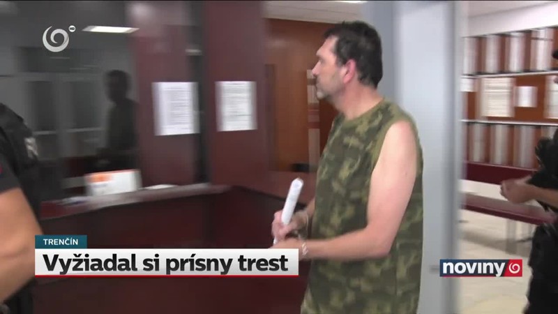 Vyžiadal si prísny trest