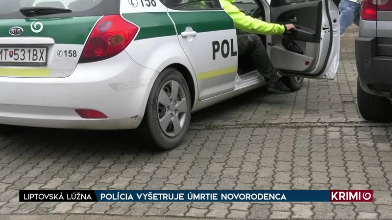 POLÍCIA VYŠETRUJE ÚMRTIE NOVORODENCA