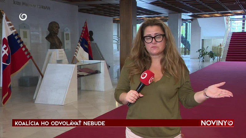 KOALÍCIA HO ODVOLÁVAŤ NEBUDE