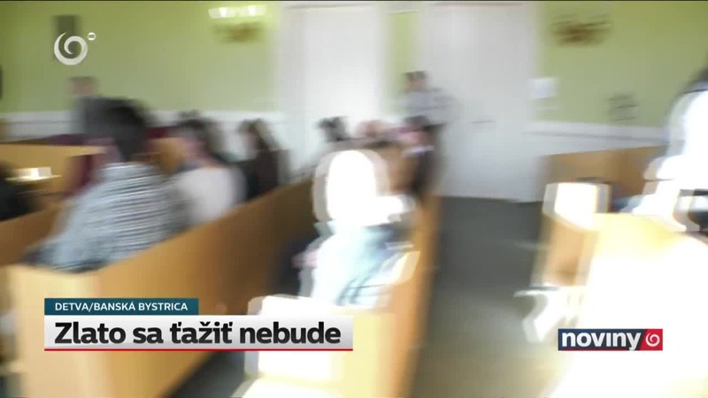 Zlato sa ťažiť nebude