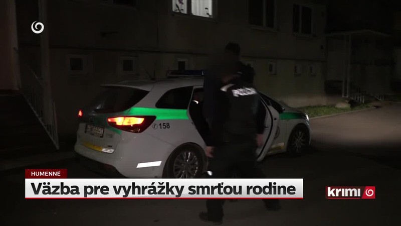 Väzba pre vyhrážky smrťou rodine