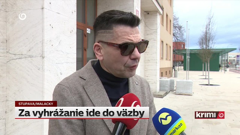 Za vyhrážanie ide do väzby