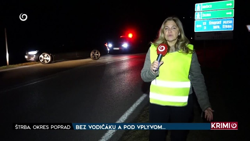 BEZ VODIČÁKU A POD VPLYVOM…